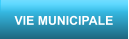 VIE MUNICIPALE